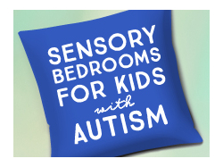 Sensory Bedrooms for Kids with Autism