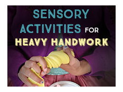 Sensory Activities for Heavy Handwork