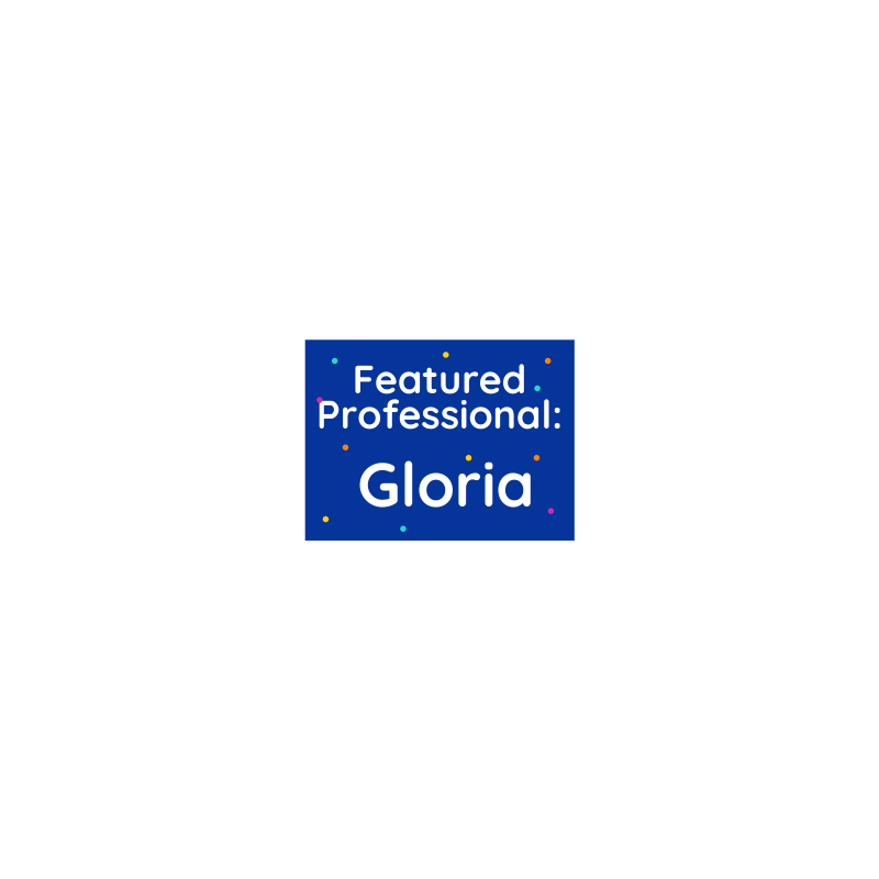 Featured Professional: Gloria